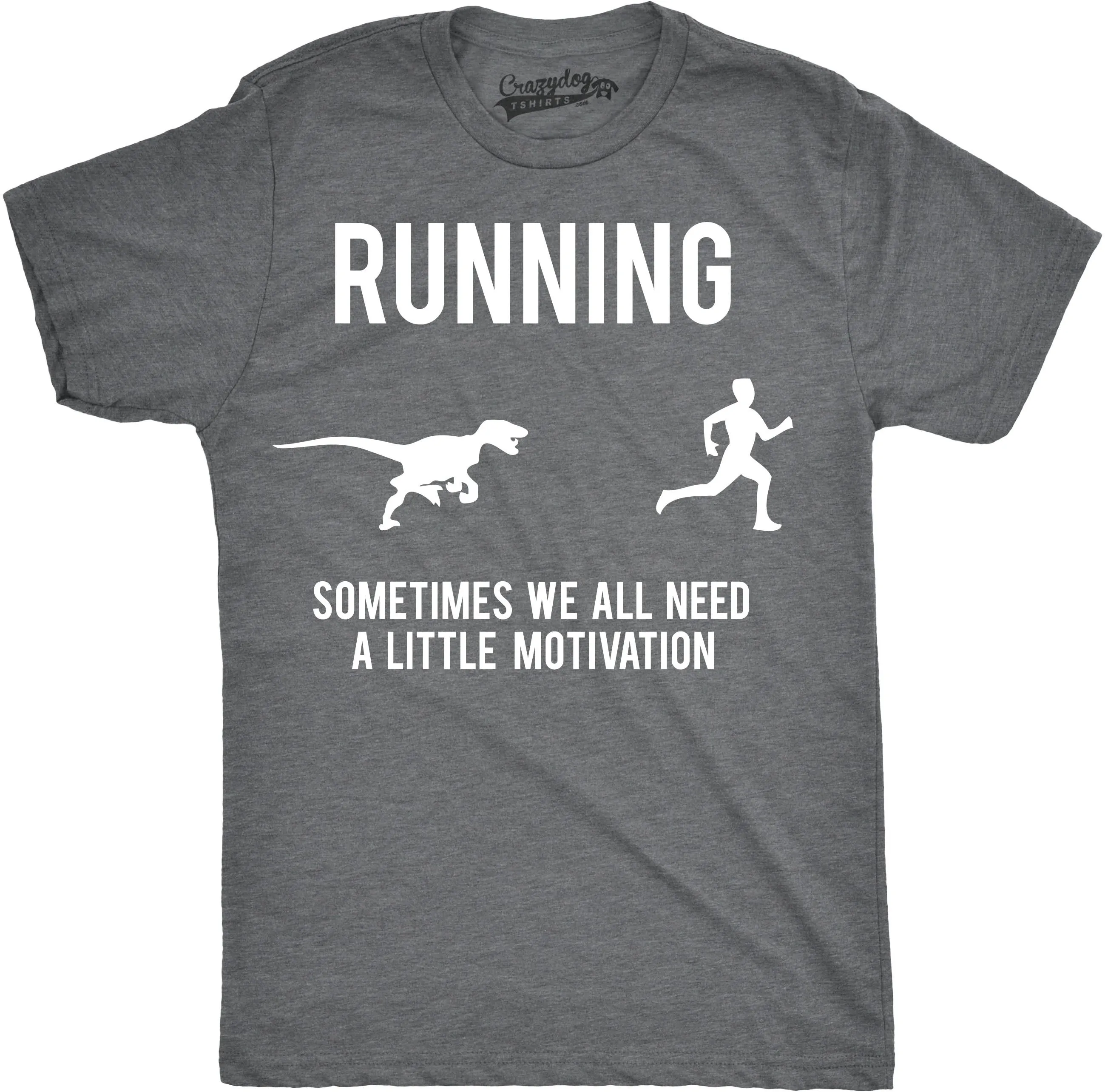 Running, We All Need A Little Motivation Men's T Shirt